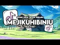 Download Lagu DJ MEJIKUHIBINIU VIRAL TIK TOK TERBARU 2025 YANG KALIAN CARI!!! Felik Fvnky