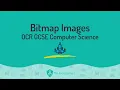 Bitmap Images Colour Depth and Metadata OCR GCSE Computer Science