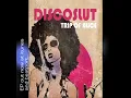DISCOSLUT - Trip Of Alice (Clubmix)