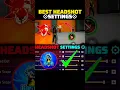 free fire headshot setting 2025 ⚡ best sensitivity settings ⚙️| sensitivity + hud settings free fire