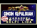Download Lagu Karaoke Cincin Kepalsuan - Nada Pria - Selfi D'A4