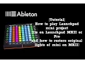 Tutorial How to play Launchpad Mini project file on MKII or PRO