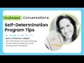 Self-Determination Program Tips Undivided Conversations
