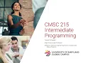 CMSC 215 Intermediate Programming Introduction