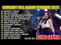 Lagu MERAYU TUHAN AJENG FEBRIA DANGDUT FULL ALBUM TERBARU DANGDUT KOPLO TERBARU 2025 TANPA IKLAN!