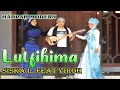 Download Lagu Lutfihima - Siska l Feat Viroh - Al habba Musik - Hadrah Modern