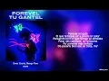 Letra // FOREVEL TU GANTEL - Omar Courtz, Ñengo Flow | POR SI MAÑANA NO ESTOY
