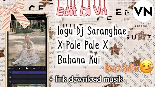 Download TUTORIAL VN LAGU DJ SARANGHAE X PALE PALE X BAHANA KUI MP3