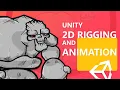 2D Rigging and Animation in Unity