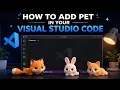 I Added a PET to VS Code Cute Coding Companion Setup 1 Min Trick
