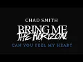 Chad Smith Bring me the Horizon - Can You Feel My Heart