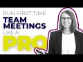 New Manager s Guide to First-Time Team Meetings