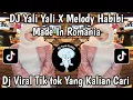 Lagu DJ YALI YALI X MELODY HABIBI | MADE IN ROMANIA YALI YALI VIRAL TIK TOK TERBARU 2025 YANG KALIAN CARI