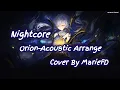 Download Lagu Nightcore | Orion-Acoustic Arrange | Cover By【Marie☆FD】| Japanese Music