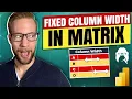 Set Fixed Column Width in Matrix in Power BI