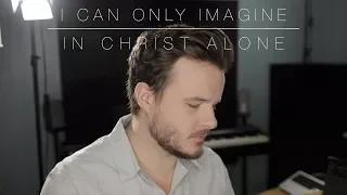I Can Only Imagine In Christ Alone HAPPY EASTER Jared Halley Cover 