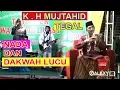 Download Lagu CERAMAH USTAD H . MUJTAHID | TEGAL | NADA DAN DAKWAH LUCU