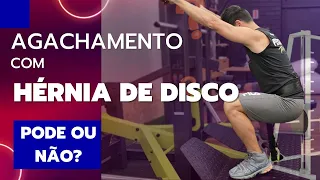 AGACHAMENTO E HÉRNIA DE DISCO  ENTENDENDO A RELAÇÃO
