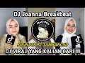 Download Lagu DJ Joanna Breakbeat Sound Post Tambang || VIRAL TIKTOK 2023