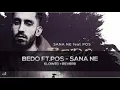 BEDO FT.POS-SANA NE REMİX