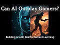 How I Built an AI to Play Games Reinforcement Learning Explained with Code