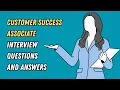 Customer Success Associate Interview Questions and Answers