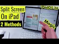 How to Split Screen on iPad in iPadOS 26 - Use 2 3 or 4 Apps at Once