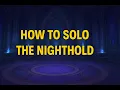 HOW TO SOLO - THE NIGHTHOLD MYTHIC