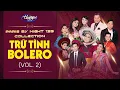 Download Lagu PBN133 Collection | Tình Khúc Bolero Hay Nhất! Mới Nhất (Vol 2)