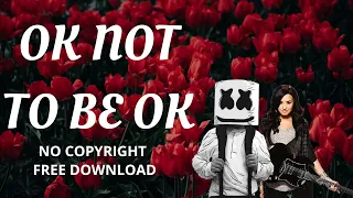 Marshmello \u0026 Demi Lovato - 🆗​Not To Be 🆗​ (Remix) [No Copyright Music Play] 🎶