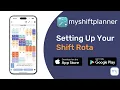 How to Set Up Your Shift Rota in MyShiftPlanner Shift Work Calendar Setup