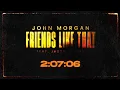 Join for the premiere of "Friends Like That (feat. Jason Aldean)" by John Morgan!