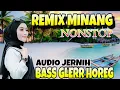 REMIX MINANG FULL BASS 2JAM NONSTOP ENERGI PENYEMANGAT AKTIVITAS