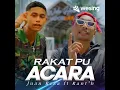 Download Lagu Juan Reza \u0026 Rant ' h - Rakat PU acara ( Wesing official )