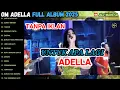 Download Lagu UNTUK APA LAGI - OM ADELLA FULL ALBUM TERBARU 2025 Download Lagu UNTUK APA LAGI - OM ADELLA FULL ALBUM TERBARU 2025