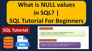 What is NULL values in SQL SQL Tutorial For Beginners Learn SQL