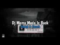 Download Lagu DJ MAMA MUDA IS BACK Slowed + Reverb🎧