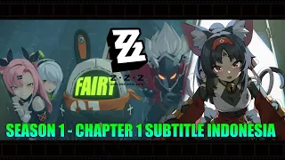 Zenless Zone Zero Chapter 1 Season 1 Subtitle Indonesia.