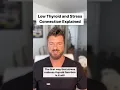 Low Thyroid and Stress Connection Explained