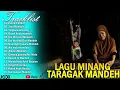 Download Lagu Lagu Minang Taragak Mandeh Dikampung Halaman, Ratok Mandeh, Jaso Mandeh, Aie Mato mandeh
