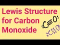 How to Draw the Lewis Dot Structure for Carbon monoxide Writing Carbon monoxide Lewis Structure