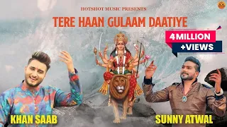 khan saab tere haan gulam daatiye official video sunny atwal latest devotional song 2023