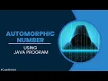 Automorphic Number using Java Program Taking Input from User Java Program