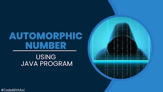 Automorphic Number using Java Program Taking Input from User Java Program