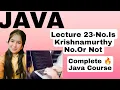 Lecture 23-Using While Loop Find No Is Krishnamurthy No Or Not