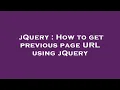 jQuery How to get previous page URL using jQuery
