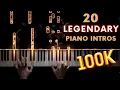 Download Lagu 20 Legendary Piano Intros [100K SPECIAL]