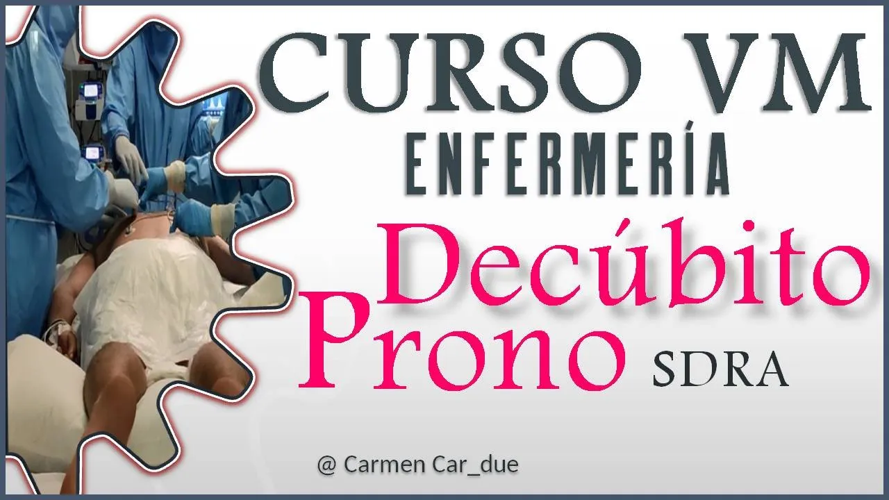 DECÚBITO PRONO. Rol de Enfermería en pacientes COVID en UCI