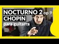 Lagu NOCTURNE 🌜Op.9 No.2 de Chopin 🔥 Tutorial Guitarra Clásica | PARTITURA+TAB