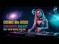 Lagu Cosmic 80s Disco — EuroDisco Galaxy | Modern Talking Style Mix